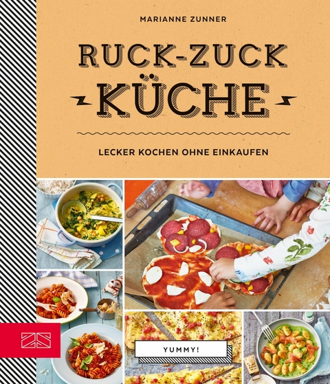 Yummy! Ruck-zuck Küche - Marianne Zunner