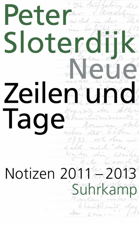 Neue Zeilen und Tage -  Peter Sloterdijk