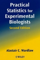 Practical Statistics for Experimental Biologists - Wardlaw, Alastair C.