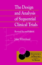 The Design and Analysis of Sequential Clinical Trials - Whitehead, John