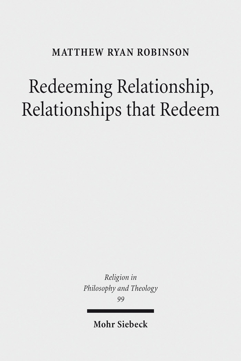 Redeeming Relationship, Relationships that Redeem -  Matthew Ryan Robinson
