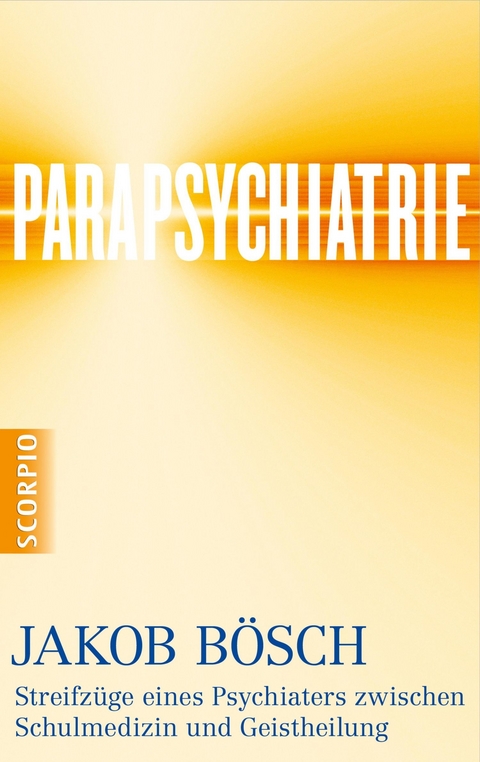 Parapsychiatrie - Jakob Bösch