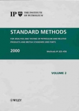 Standard Methods for Analysis and Testing of Petroleum and Related Products and British Standard 2000 Parts - Institute of Petroleum (IP)