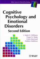 Cognitive Psychology and Emotional Disorders - Williams, J. Mark G.; Watts, Fraser N.; MacLeod, Colin M.; Mathews, Andrew