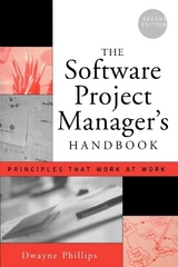 The Software Project Manager's Handbook - Phillips, Dwayne