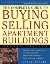 The Complete Guide to Buying and Selling Apartment Buildings - Berges, Steve