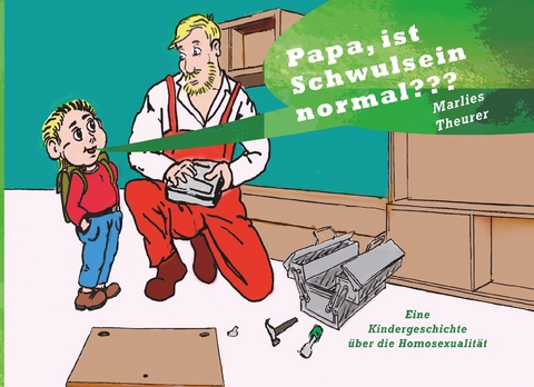 Papa, ist Schwulsein normal??? - 