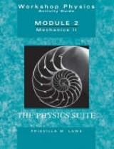 The Physics Suite: Workshop Physics Activity Guide, Module 2 - Laws, Priscilla W.