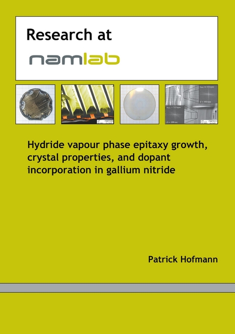 Hydride vapour phase epitaxy growth, crystal properties and dopant incorporation in gallium nitride -  Patrick Hofmann