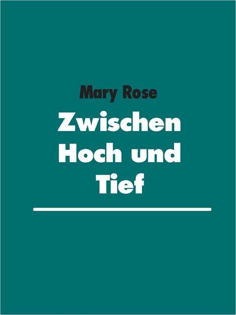 Zwischen Hoch und Tief - Mary Rose