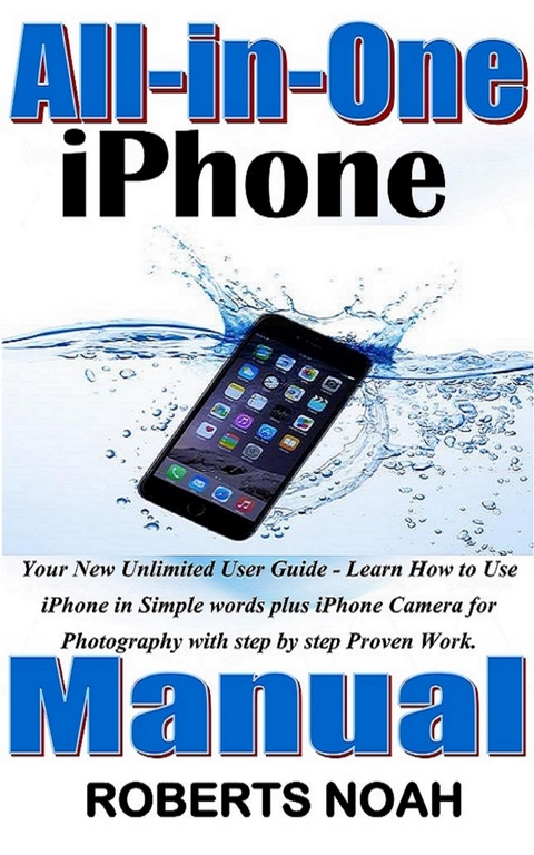 All in One iPhone Manual - Roberts Noah