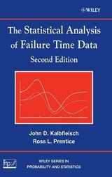 The Statistical Analysis of Failure Time Data - Kalbfleisch, John D.; Prentice, Ross L.