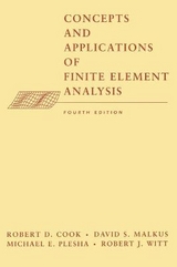 Concepts and Applications of Finite Element Analysis - Cook, Robert D.; Malkus, David S.; Plesha, Michael E.; Witt, Robert J.