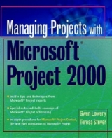 Managing Projects With Microsoft Project 2000 - Lowery, Gwen; Stover, Teresa S.