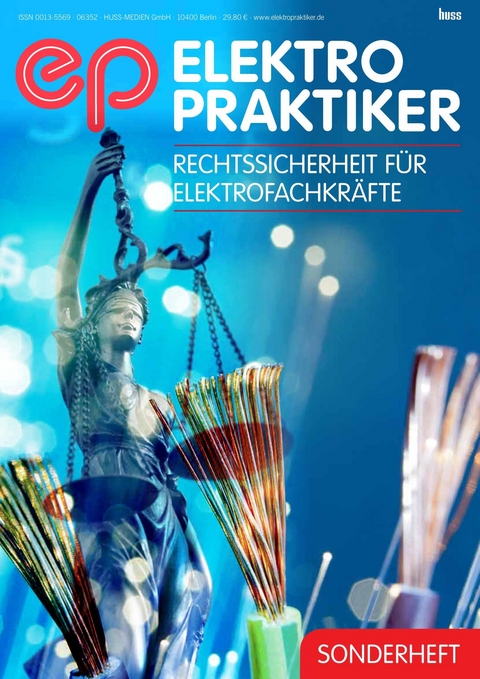 Sonderheft Rechtssicherheit für Elektrofachkräfte -  Fachzeitschrift ep Elektropraktiker