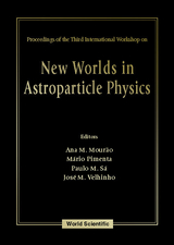 NEW WORLDS IN ASTROPARTICLE PHYSICS - 