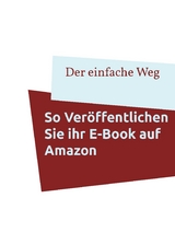 So veröffentlichen Sie Ihr E-Book auf Amazon - 