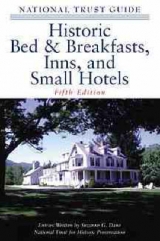 The National Trust Guide to Historic Bed and Breakfasts, Inns and Small Hotels - National Trust for Historic Preservation,U.S.A.