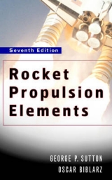 Rocket Propulsion Elements - Sutton, George P.; Ross, Donald M.; Biblarz, Oscar