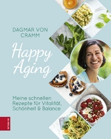 Happy Aging -  Dagmar von Cramm