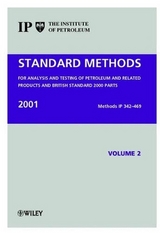 Standard Methods for Analysis and Testing of Petroleum and Related Products and British Standard 2000 Parts - Institute of Petroleum (IP)