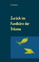 Zurück im Fundbüro der Träume - Astrid Reimann