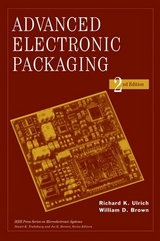 Advanced Electronic Packaging - Ulrich, Richard K.; Brown, William D.