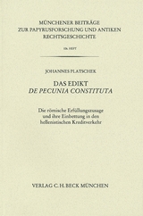 Münchener Beiträge zur Papyrusforschung Heft 106:  Das Edikt De pecunia constituta - Johannes Platschek