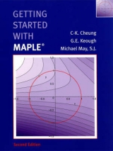 Getting Started with Maple - Cheung, C-K.; Keough, G.E.; May, Michael