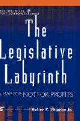 The Legislative Labyrinth - Pidgeon, Walter P.