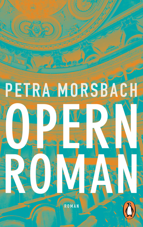 Opernroman -  Petra Morsbach