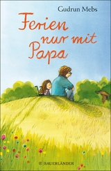 Ferien nur mit Papa -  Gudrun Mebs