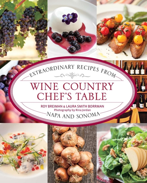 Wine Country Chef's Table -  Laura Borrman,  Roy Breiman