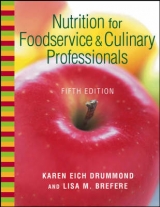 Nutrition for Foodservice and Culinary Professionals - Drummond, Karen Eich; Brefere, Lisa M.