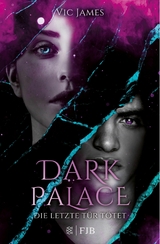 Dark Palace - Die letzte Tür tötet -  Vic James