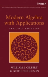 Modern Algebra with Applications - Gilbert, William J.; Nicholson, W. Keith