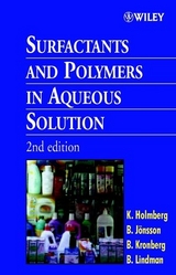Surfactants and Polymers in Aqueous Solution - Holmberg, Krister; Jonsson, Bo; Kronberg, Bengt; Lindman, Björn