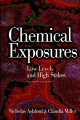 Chemical Exposures - Ashford, Nicholas A.; Miller, Claudia S.