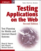 Testing Applications on the Web - Nguyen, Hung Q.; Johnson, Bob; Hackett, Michael