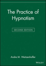 The Practice of Hypnotism - Weitzenhoffer, Andre M.