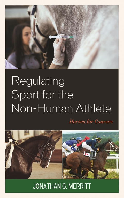 Regulating Sport for the Non-Human Athlete -  Jonathan G. Merritt