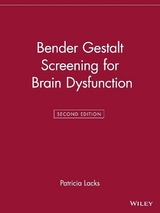 Bender Gestalt Screening for Brain Dysfunction - Lacks, Patricia