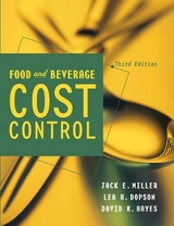 Food and Beverage Cost Control - Miller, Jack E.; Hayes, David K.; Dopson, Lea R.