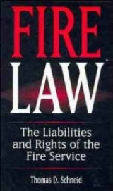 Fire Law - Schneid, Thomas D.