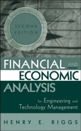 Financial and Economic Analysis for Engineering and Technology Management - Riggs, Henry E.