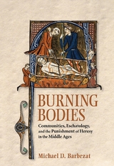 Burning Bodies -  Michael D. Barbezat