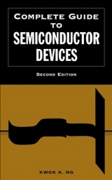Complete Guide to Semiconductor Devices - Ng, Kwok K.