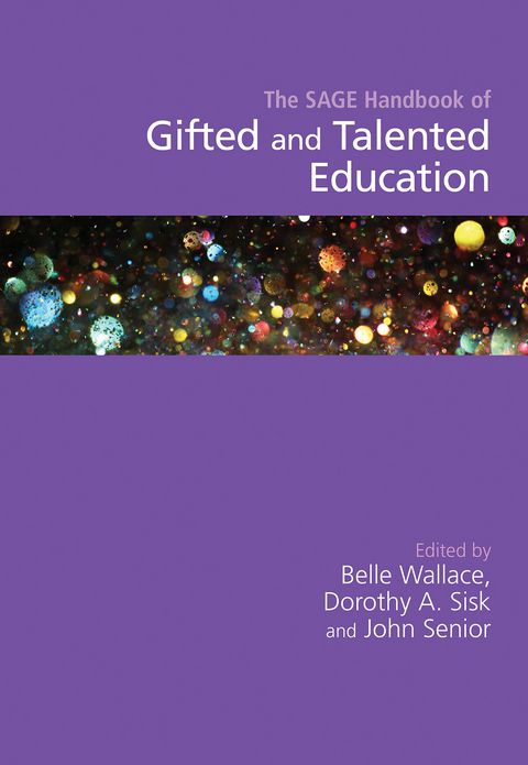 The SAGE Handbook of Gifted and Talented Education - 