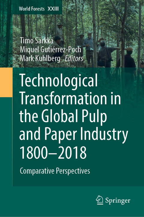 Technological Transformation in the Global Pulp and Paper Industry 1800–2018 - 