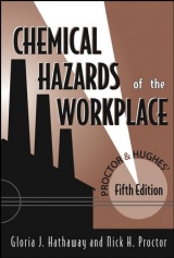 Proctor and Hughes' Chemical Hazards of the Workplace - Hathaway, Gloria J.; Proctor, Nick H.